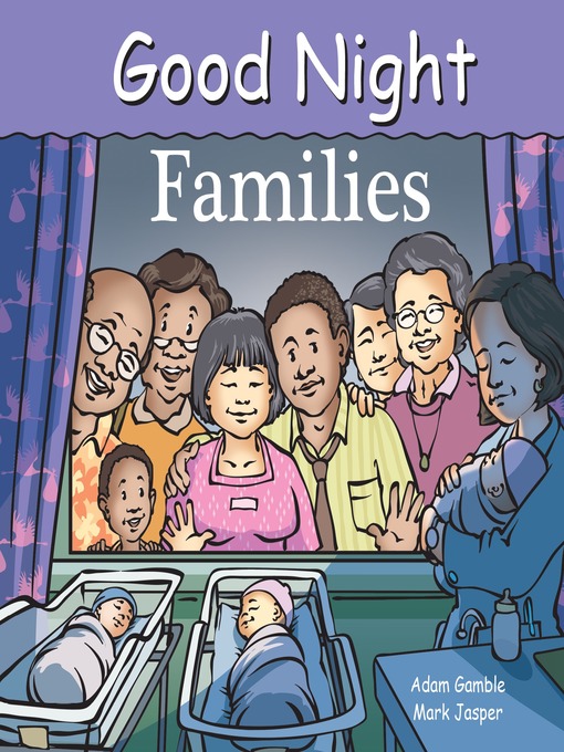 Title details for Good Night Families by Adam Gamble - Available